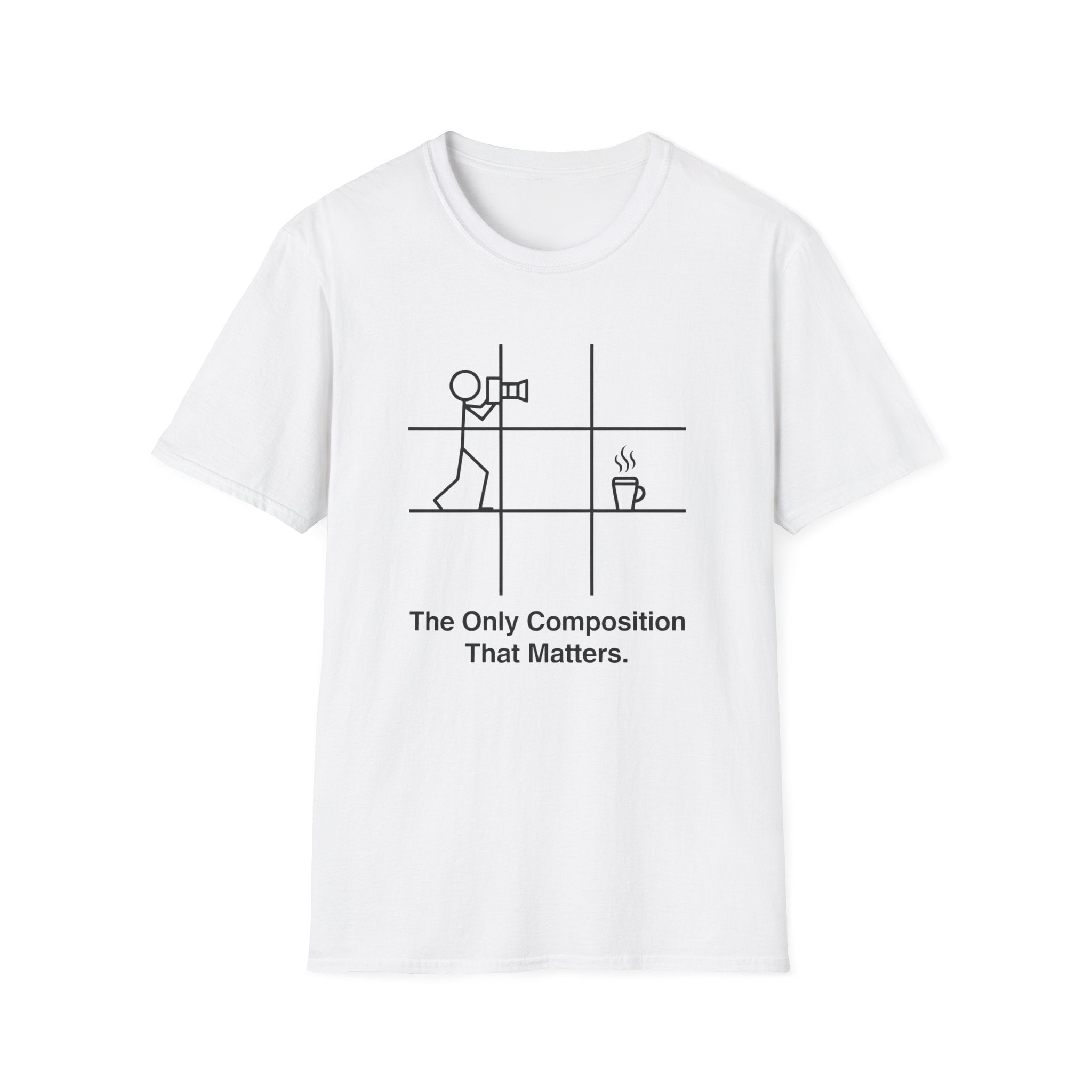 The Only Composition That Matters T-Shirt