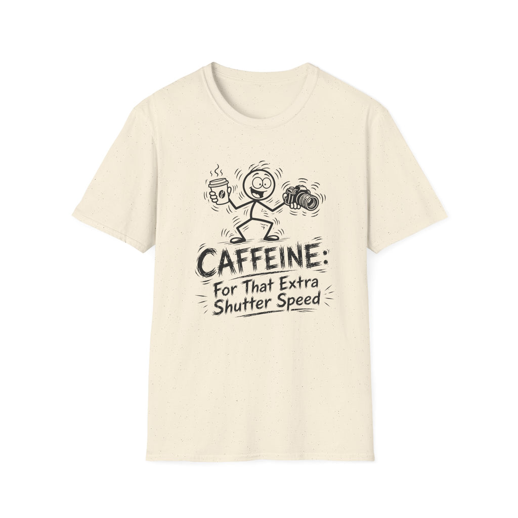 Caffeine For That Extra Shutter Speed 2 T-Shirt