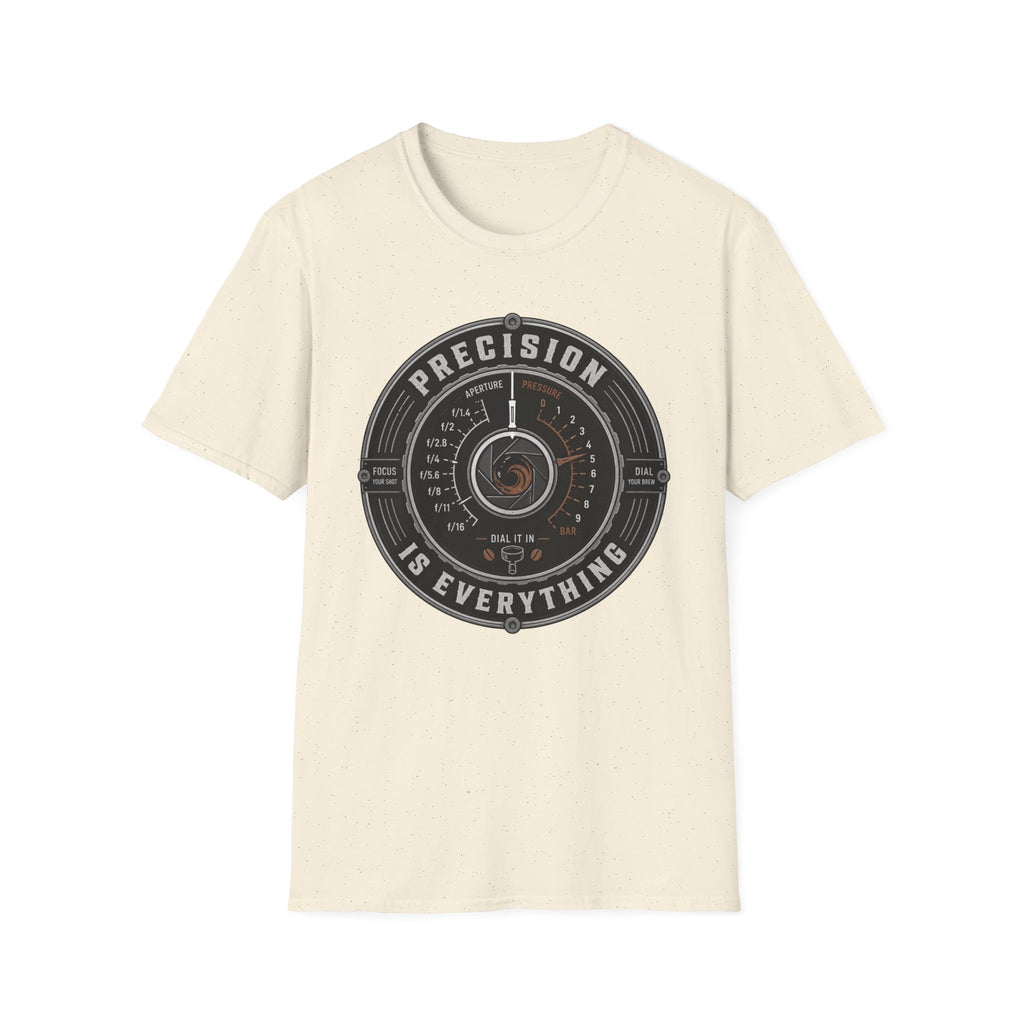 Precision is Everything T-Shirt