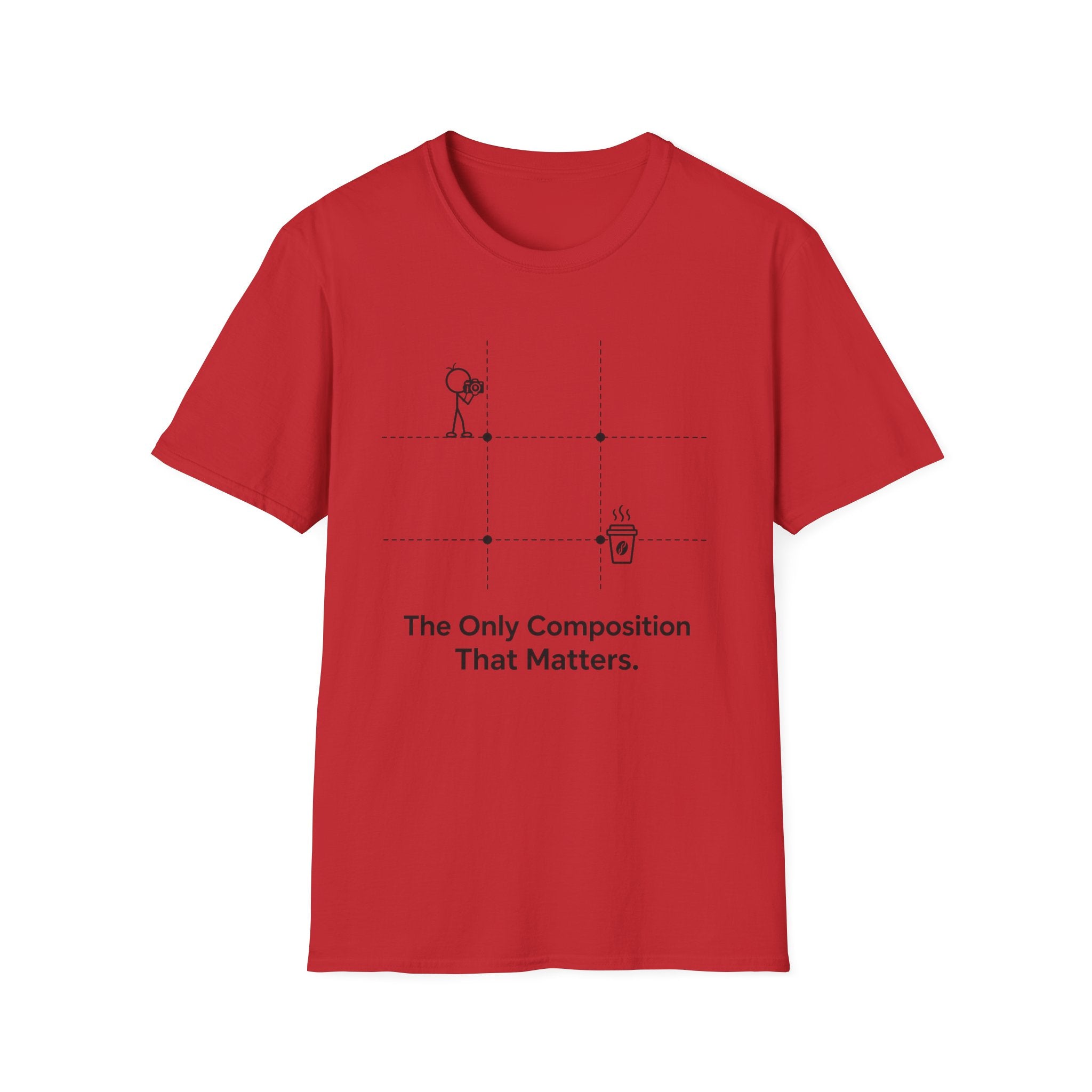 The Only Composition That Matters 2 T-Shirt