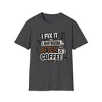 I Fix it in Lightroom After Coffee T-Shirt