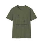 The Only Composition That Matters 2 T-Shirt