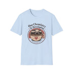 Our Chemistry is Developing T-shirt