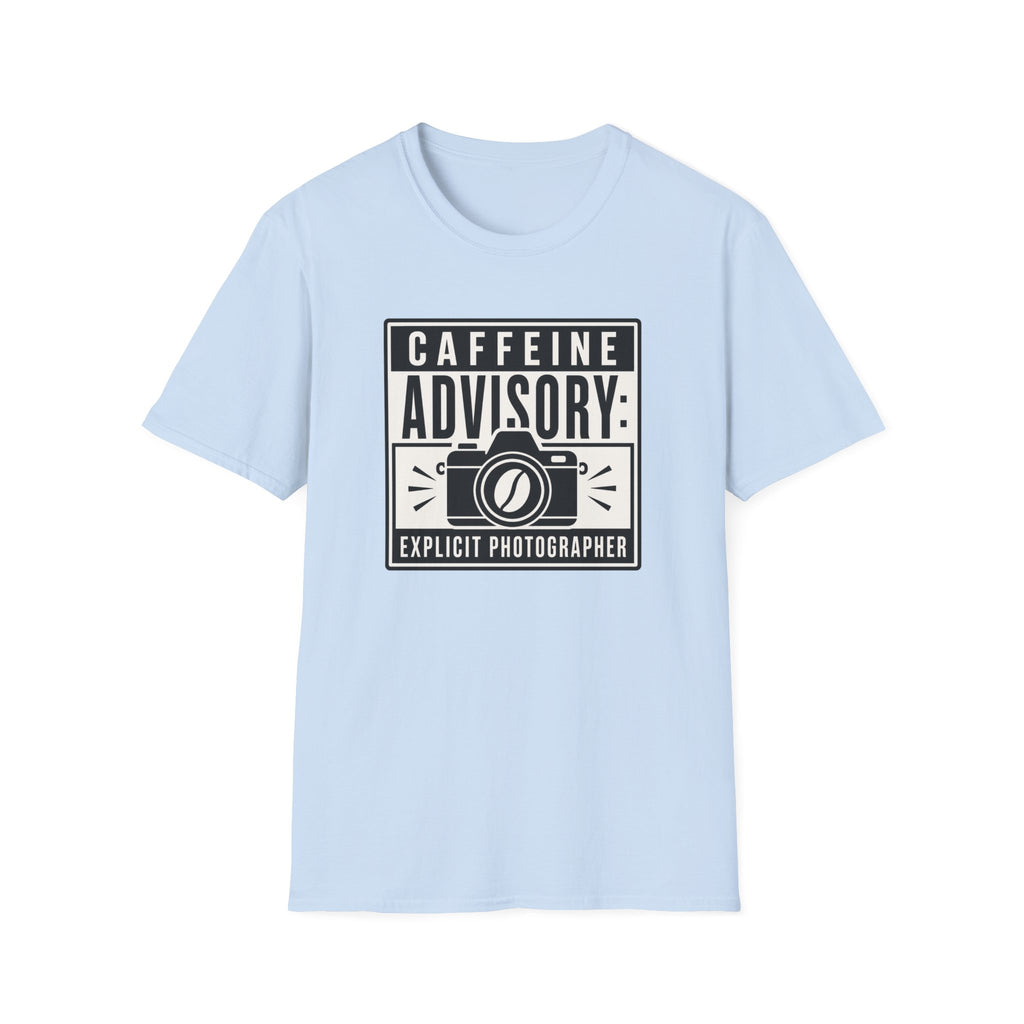 Caffeine Advisory Explicit Photographer T-shirt