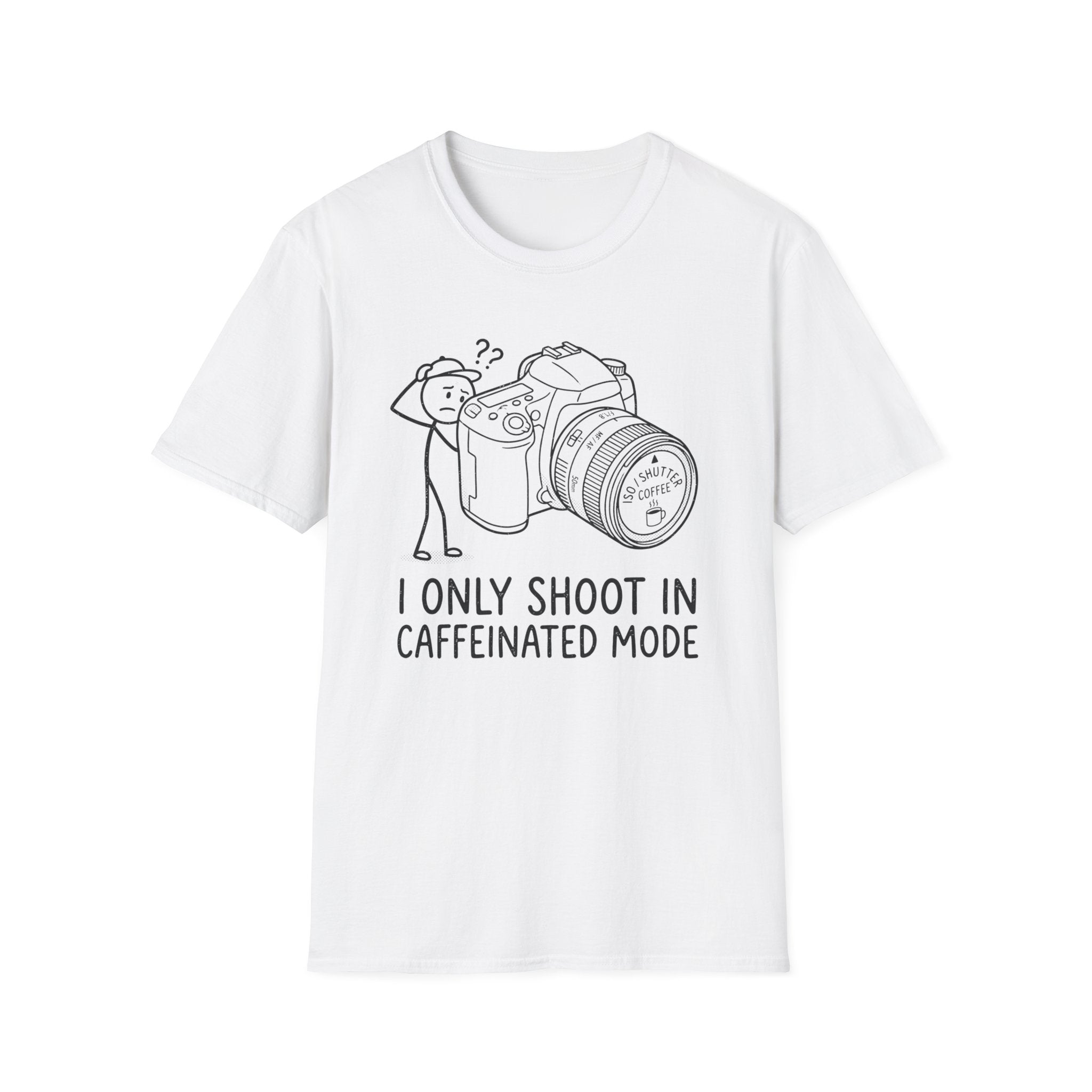 I Only Shoot in Caffeinated Mode T-Shirt