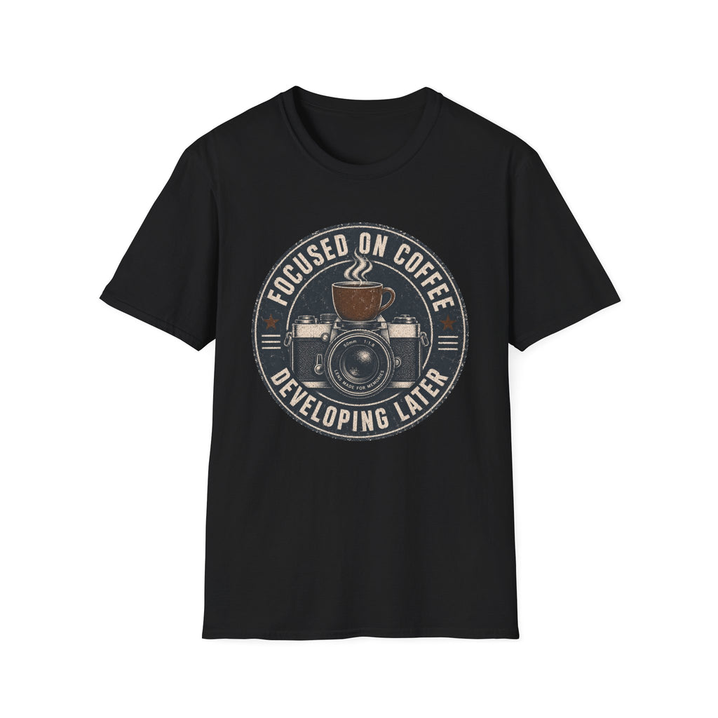 Focused on Coffee Developing Later T-Shirt