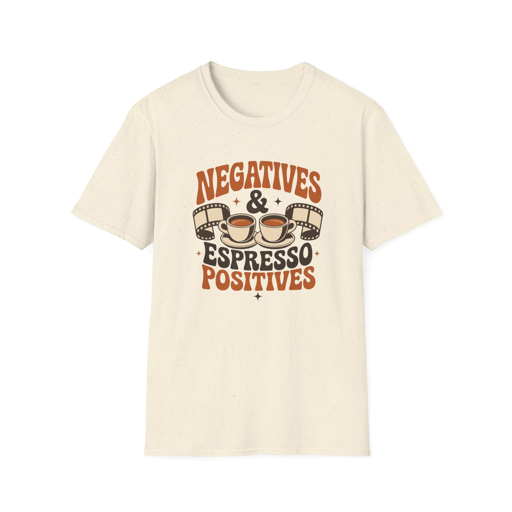 Negatives & Espresso Positives T-Shirt