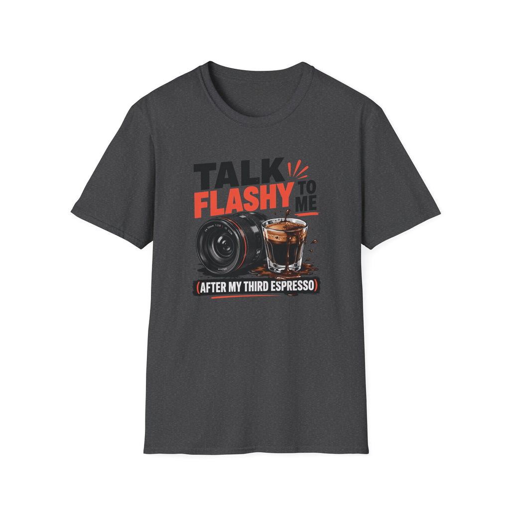 Talk Flashy, After My Third Espresso T-shirt