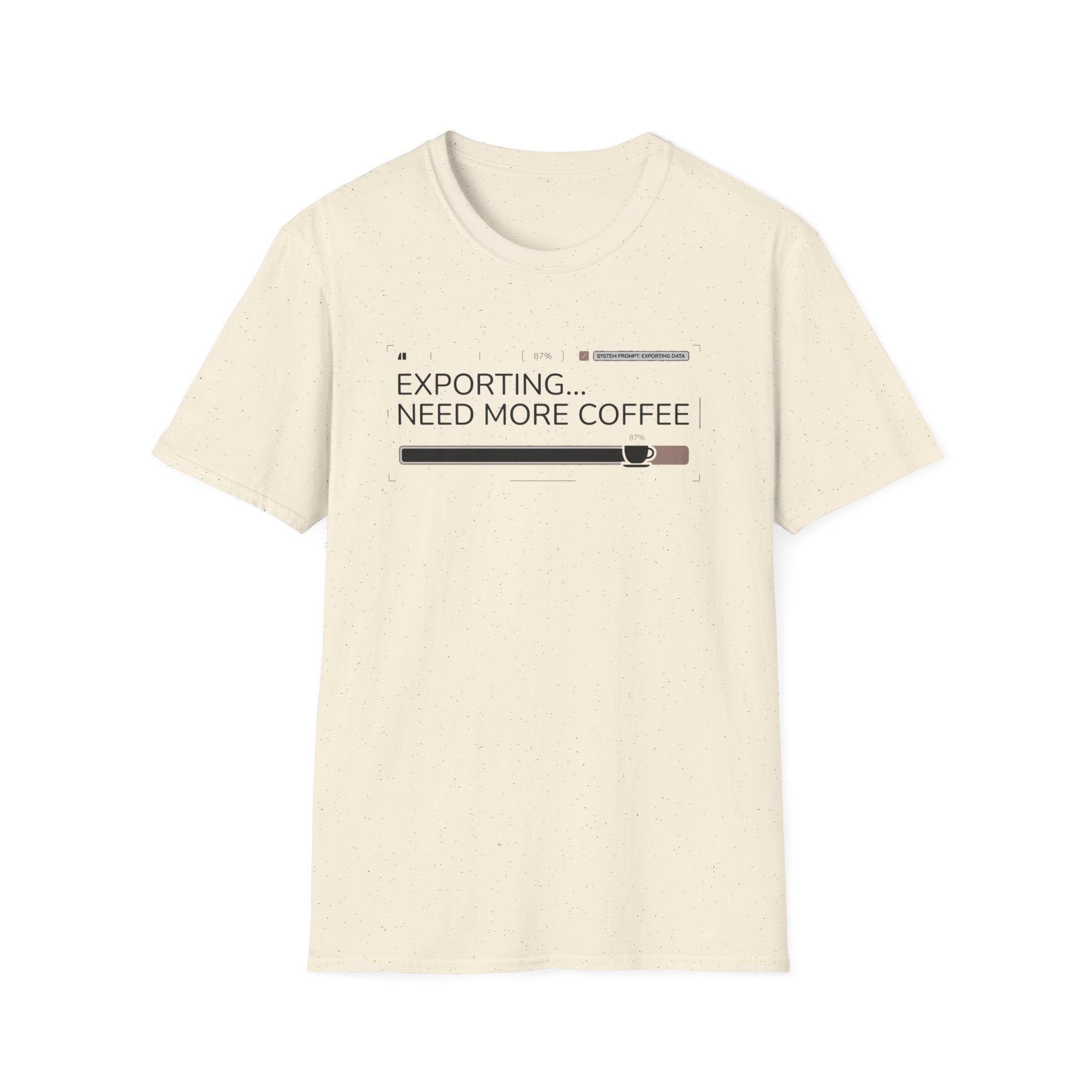 Exporting Need More Coffee T-Shirt