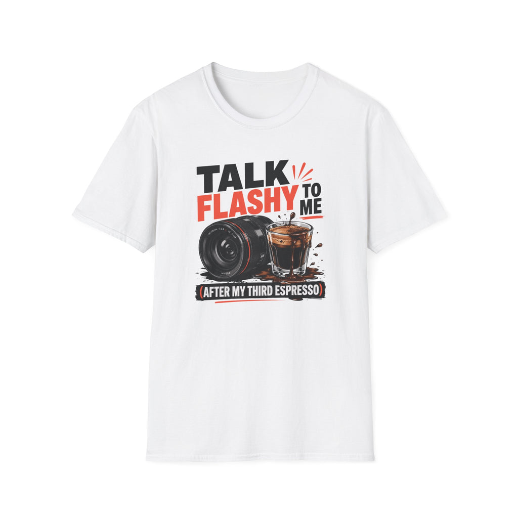 Talk Flashy, After My Third Espresso T-shirt