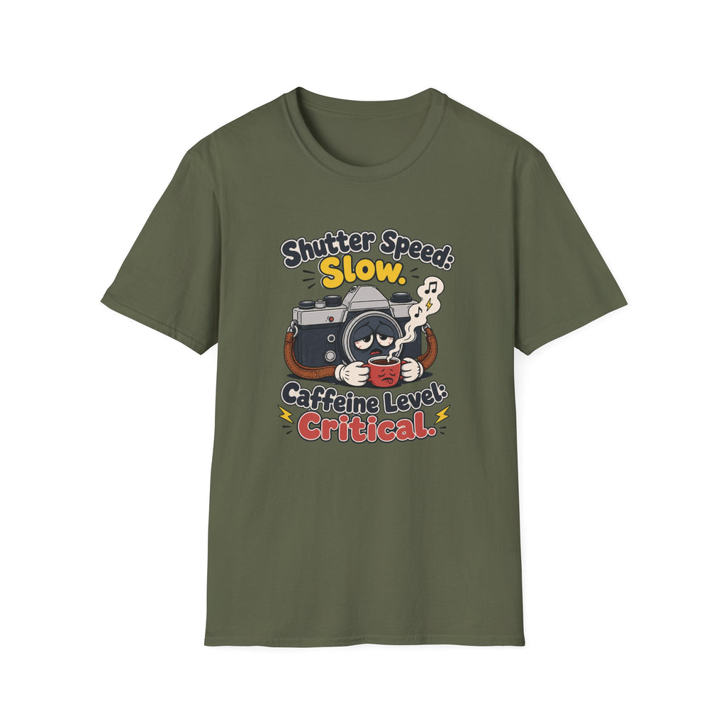 Shutter Speed Slow Caffeine Level Critical T-shirt