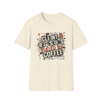 Client Revisions Fueled by Coffee T-Shirt