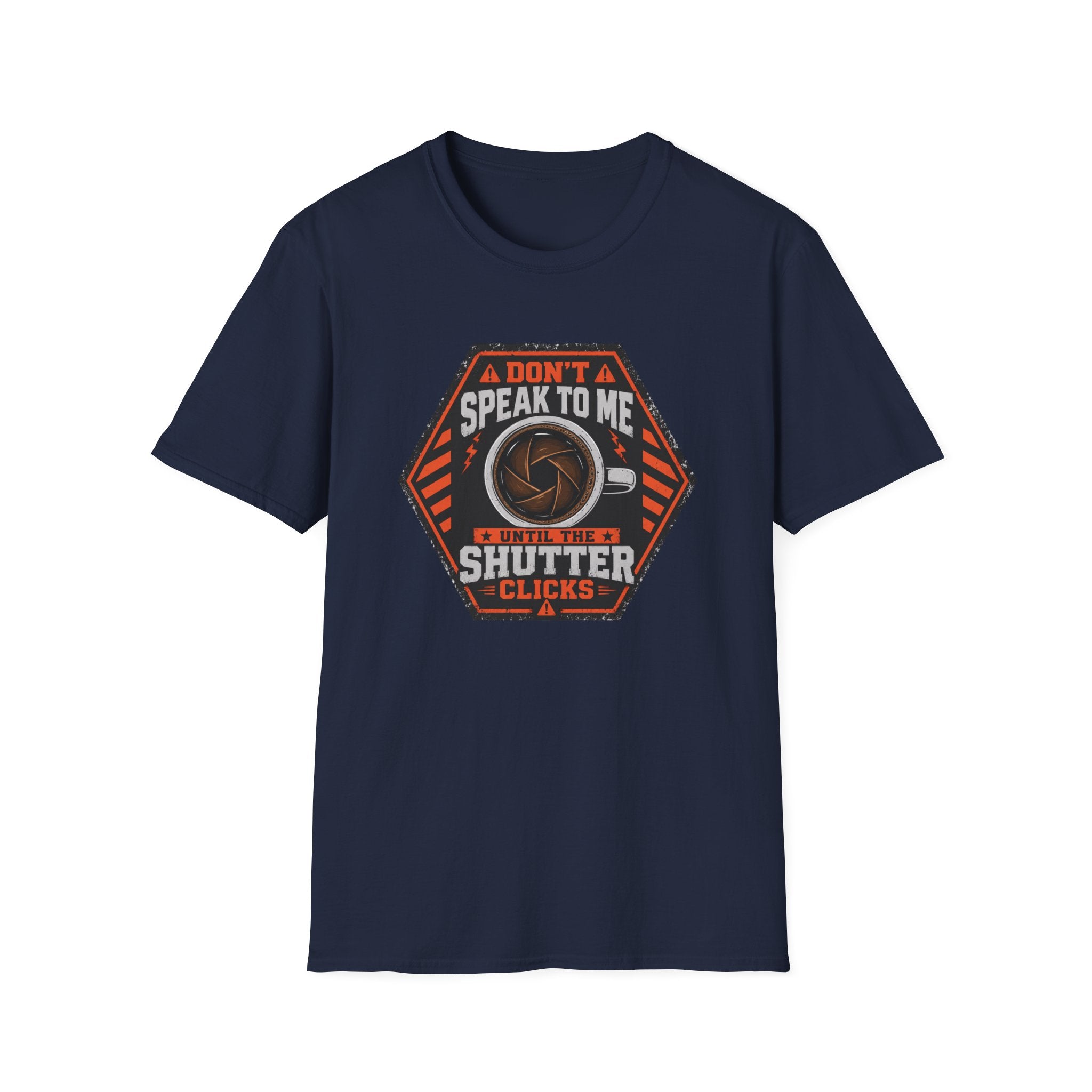 Don't Speak To Me, Until Shutter Clicks T-Shirt