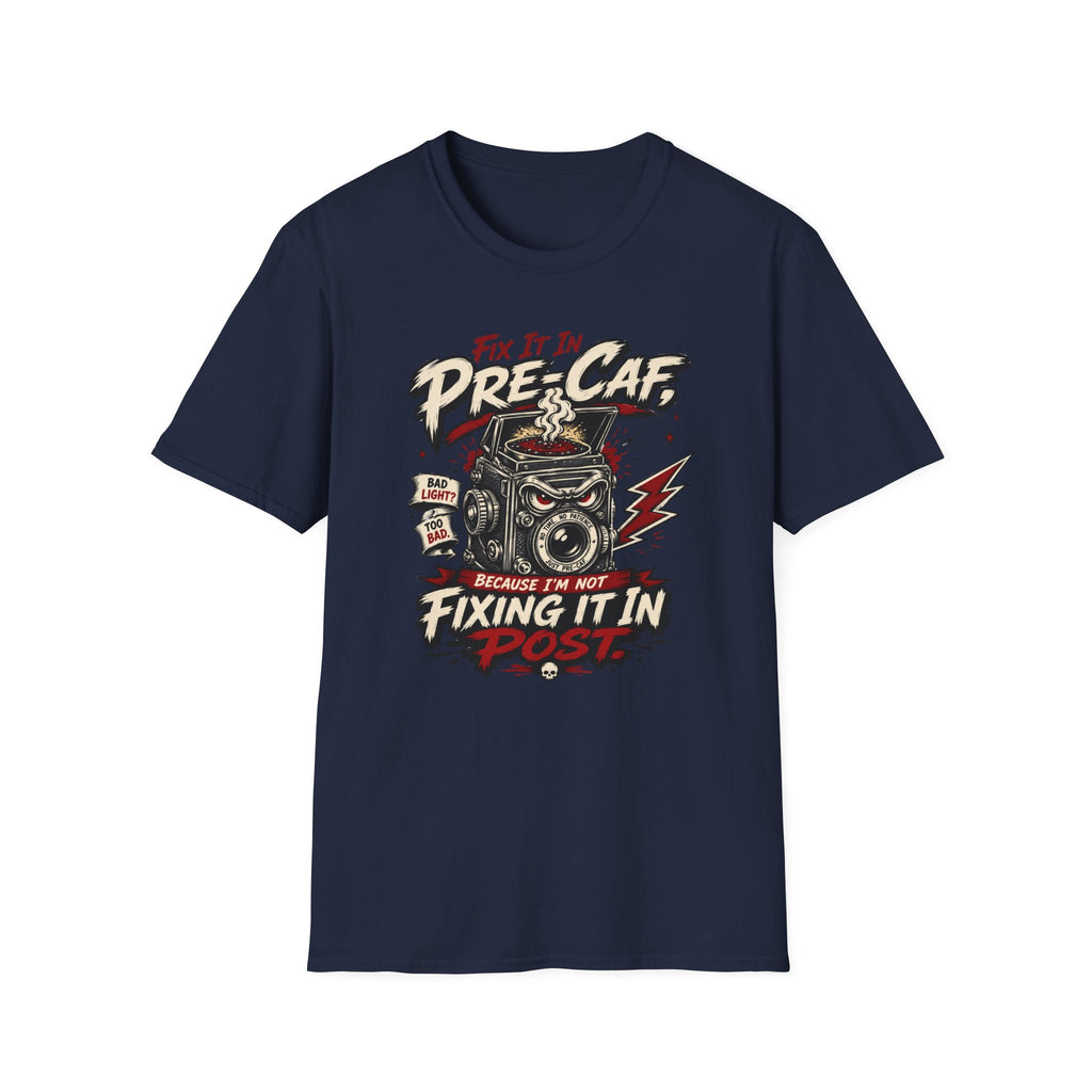 Fix It In Pre-Caf - Tshirt