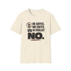 No Coffee No Edits No Problem T-Shirt