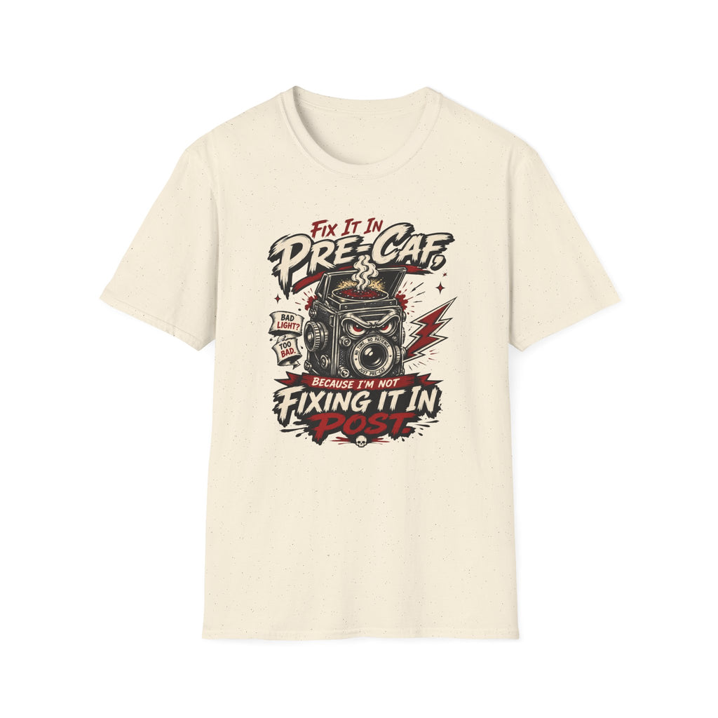 Fix It In Pre-Caf - Tshirt