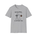 Developing & Caffeine-ting T-Shirt