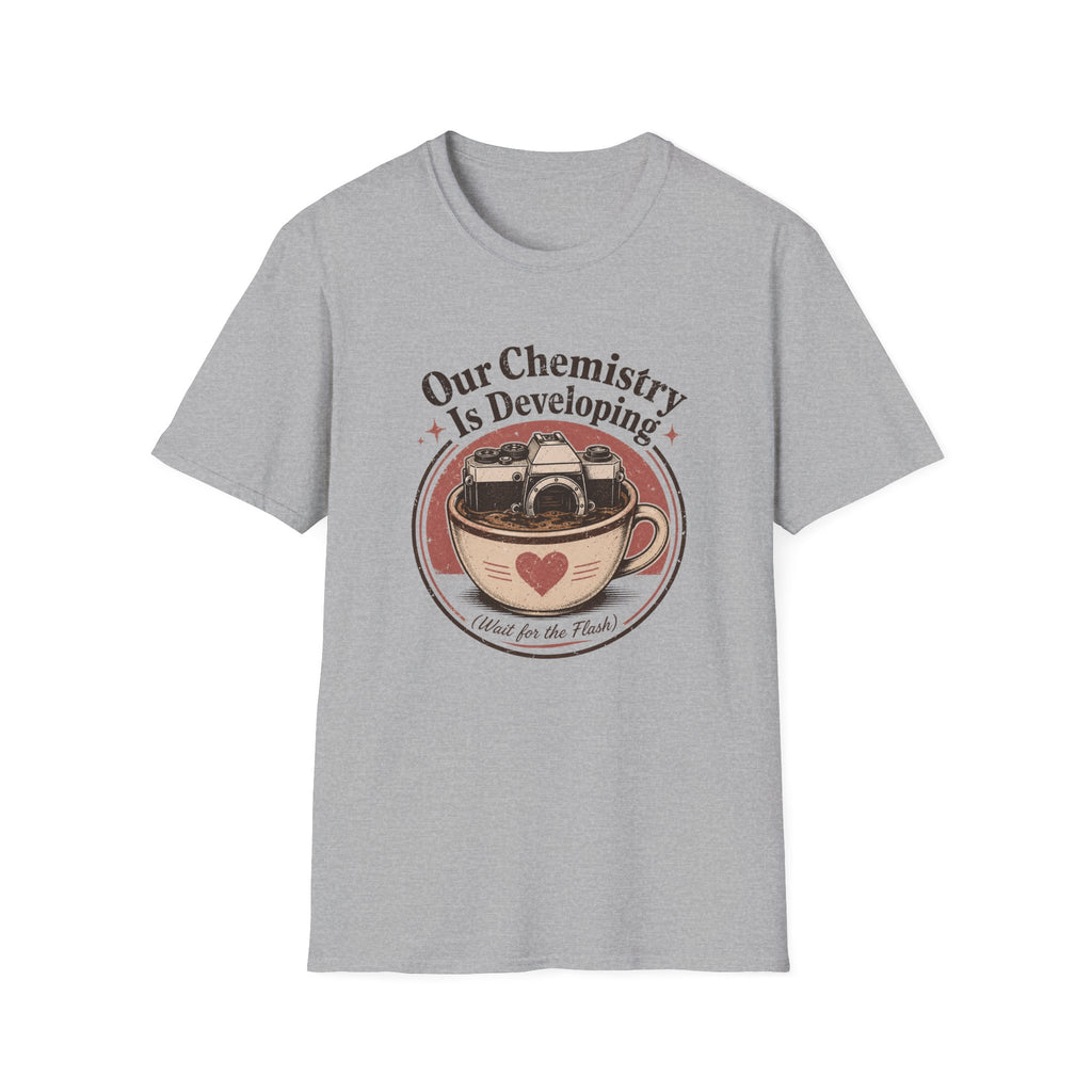 Our Chemistry is Developing T-shirt