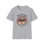 Our Chemistry is Developing T-shirt