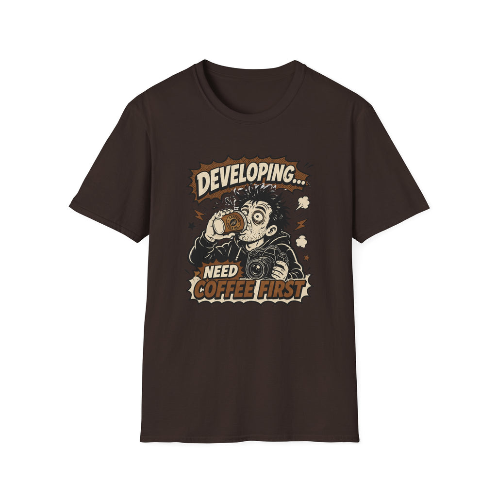 Developing Need Coffee First T-Shirt