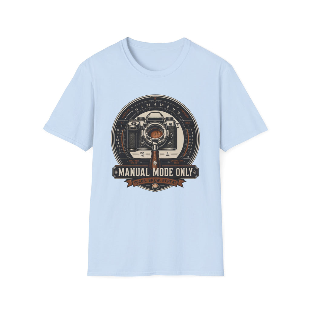 Manual Mode Only T-Shirt