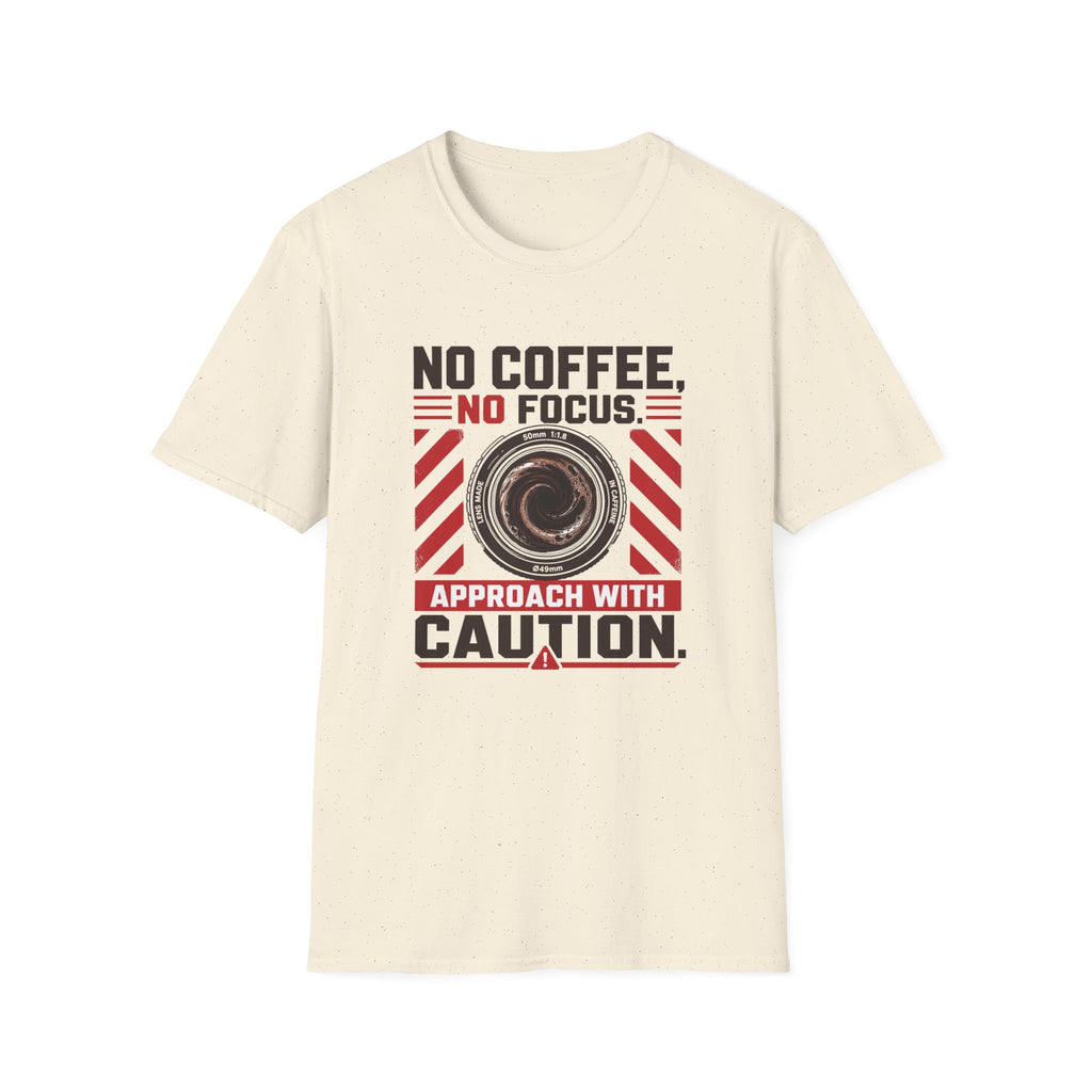 No Coffee, No Focus Warning - Tshirt