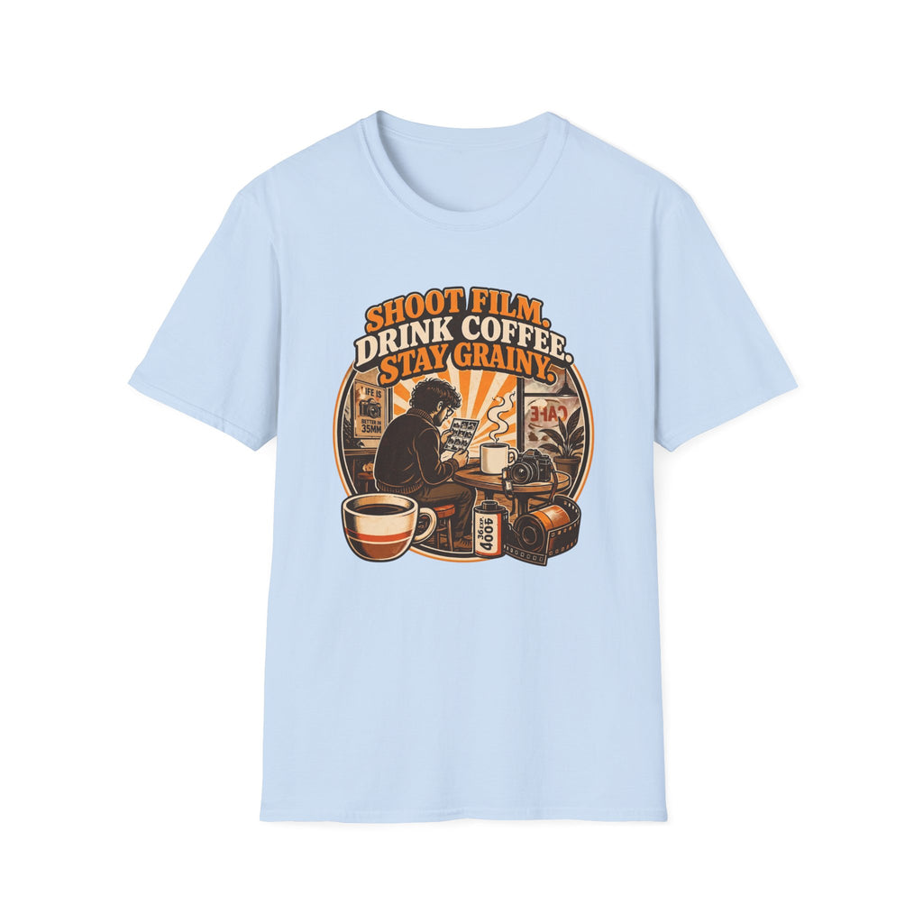 Shoot Film Drink Coffee Stay Grainy T-Shirt