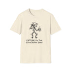 Caffeine For That Extra Shutter Speed T-Shirt