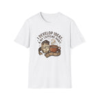 I Develop Ideas & My Caffeine Habit T-Shirt