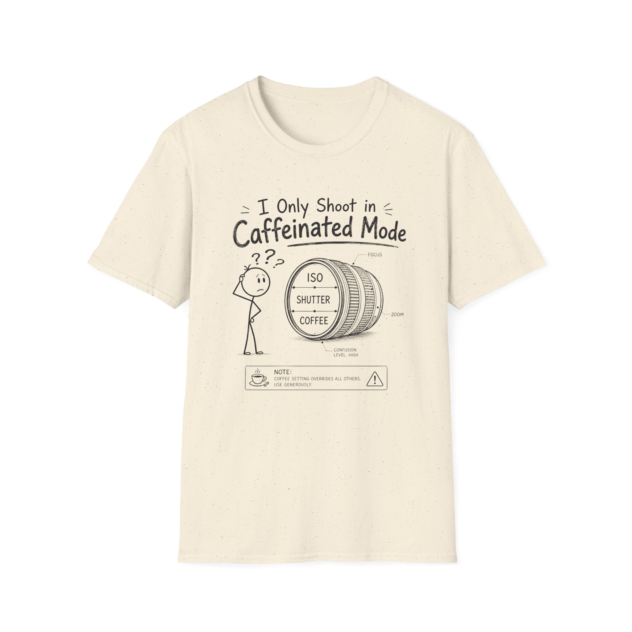 I Only Shoot in Caffeinated Mode 2 T-Shirt