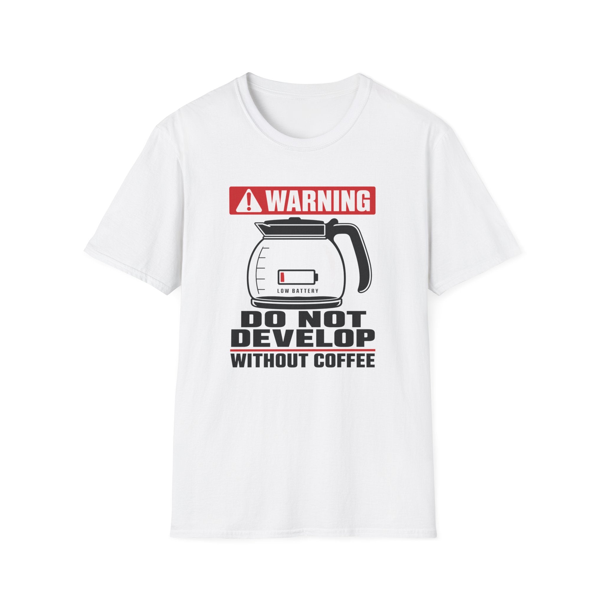 Do Not Develop Without Coffee T-Shirt