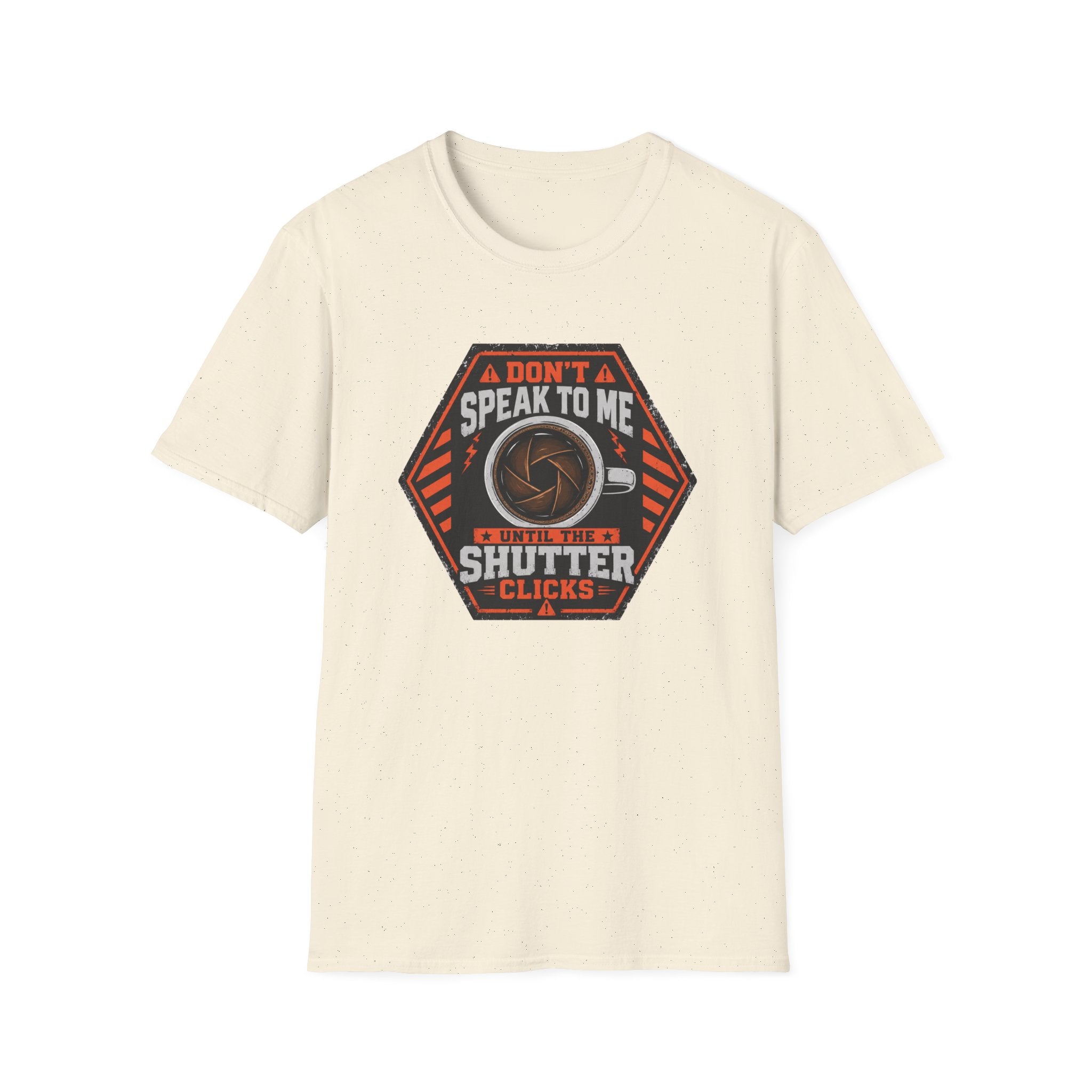 Don't Speak To Me, Until Shutter Clicks T-Shirt