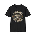 Shoot First Sip Later T-Shirt