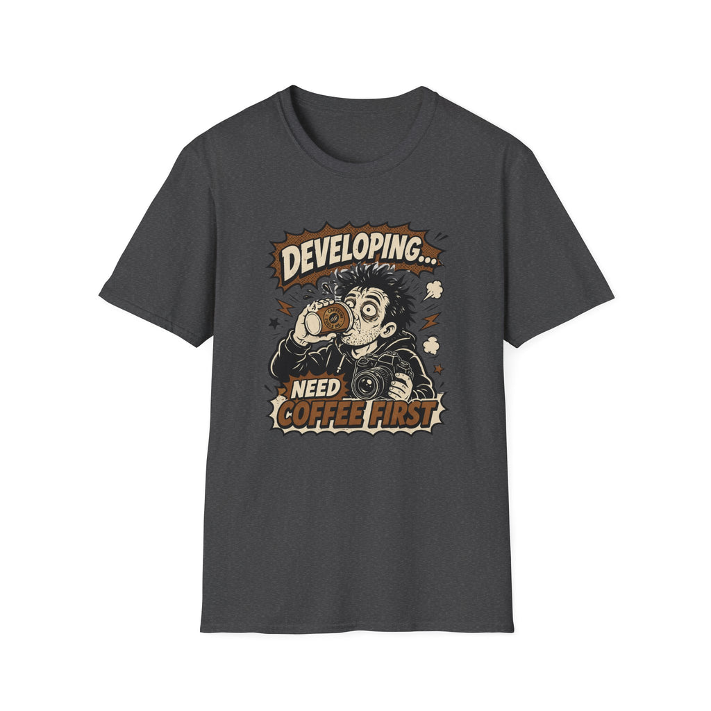 Developing Need Coffee First T-Shirt