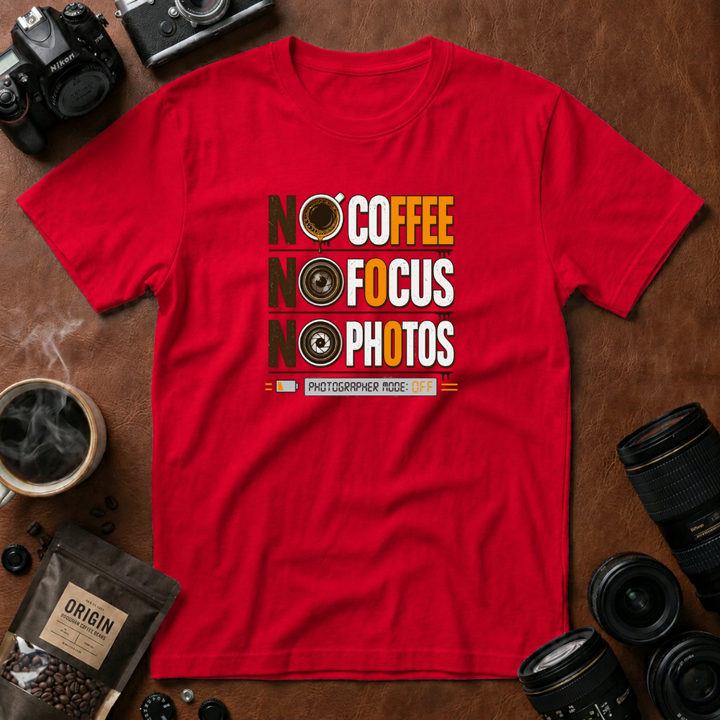 No Coffee No Focus No Photos T-Shirt