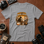Shoot Film Drink Coffee Stay Grainy T-Shirt