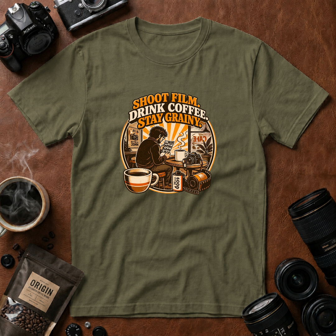 Shoot Film Drink Coffee Stay Grainy T-Shirt