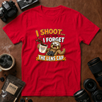I Shoot & Then Forget the Lens Cap T-Shirt
