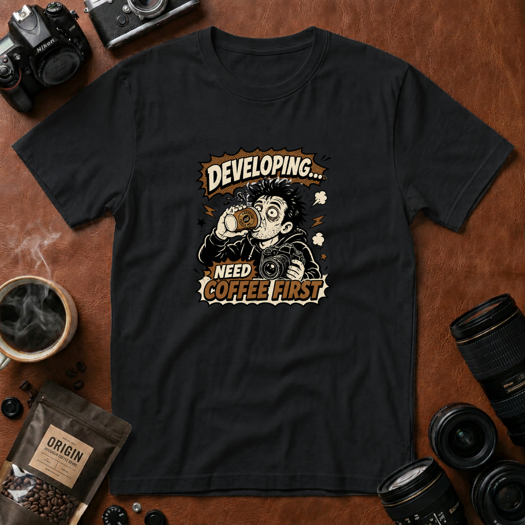 Developing Need Coffee First T-Shirt (Variation A)