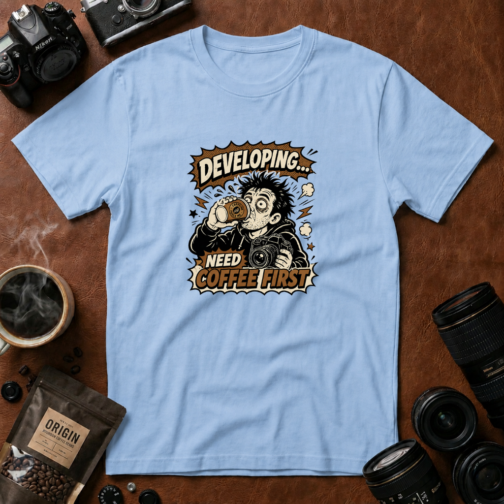 Developing Need Coffee First T-Shirt (Variation A)