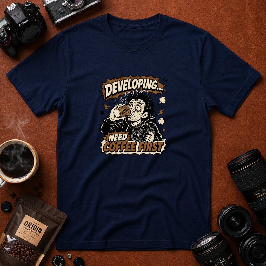Developing Need Coffee First T-Shirt (Variation A)