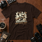 Developing Need Coffee First T-Shirt (Variation B)