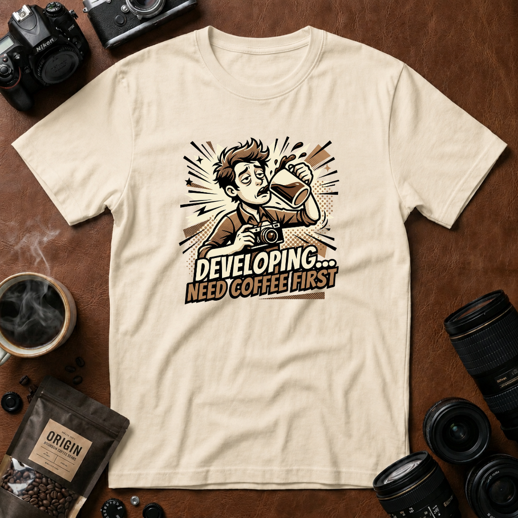 Developing Need Coffee First T-Shirt (Variation B)