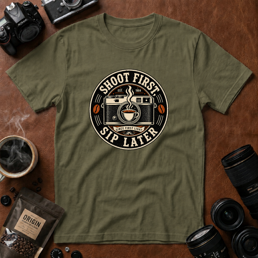 Shoot First Sip Later T-Shirt