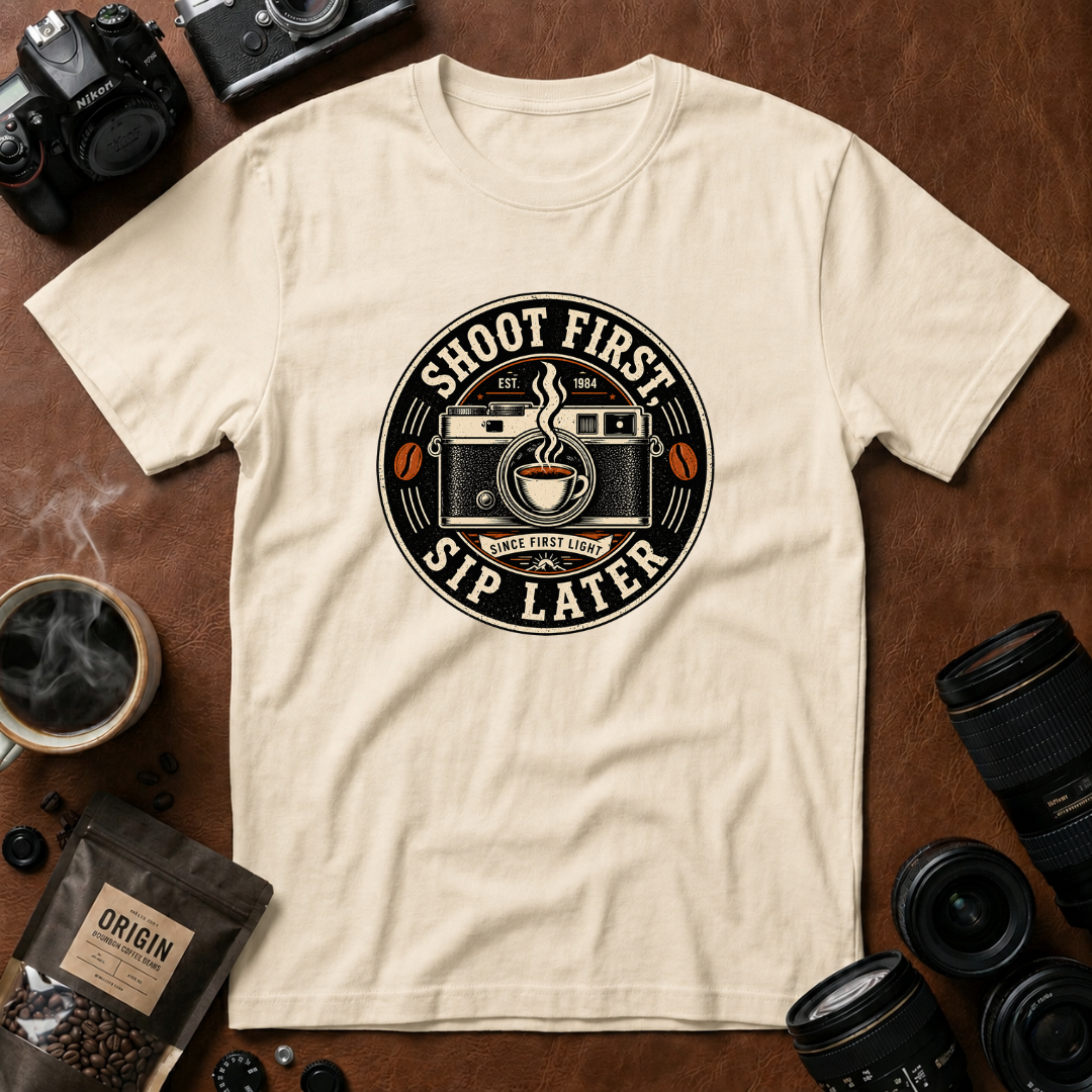 Shoot First Sip Later T-Shirt