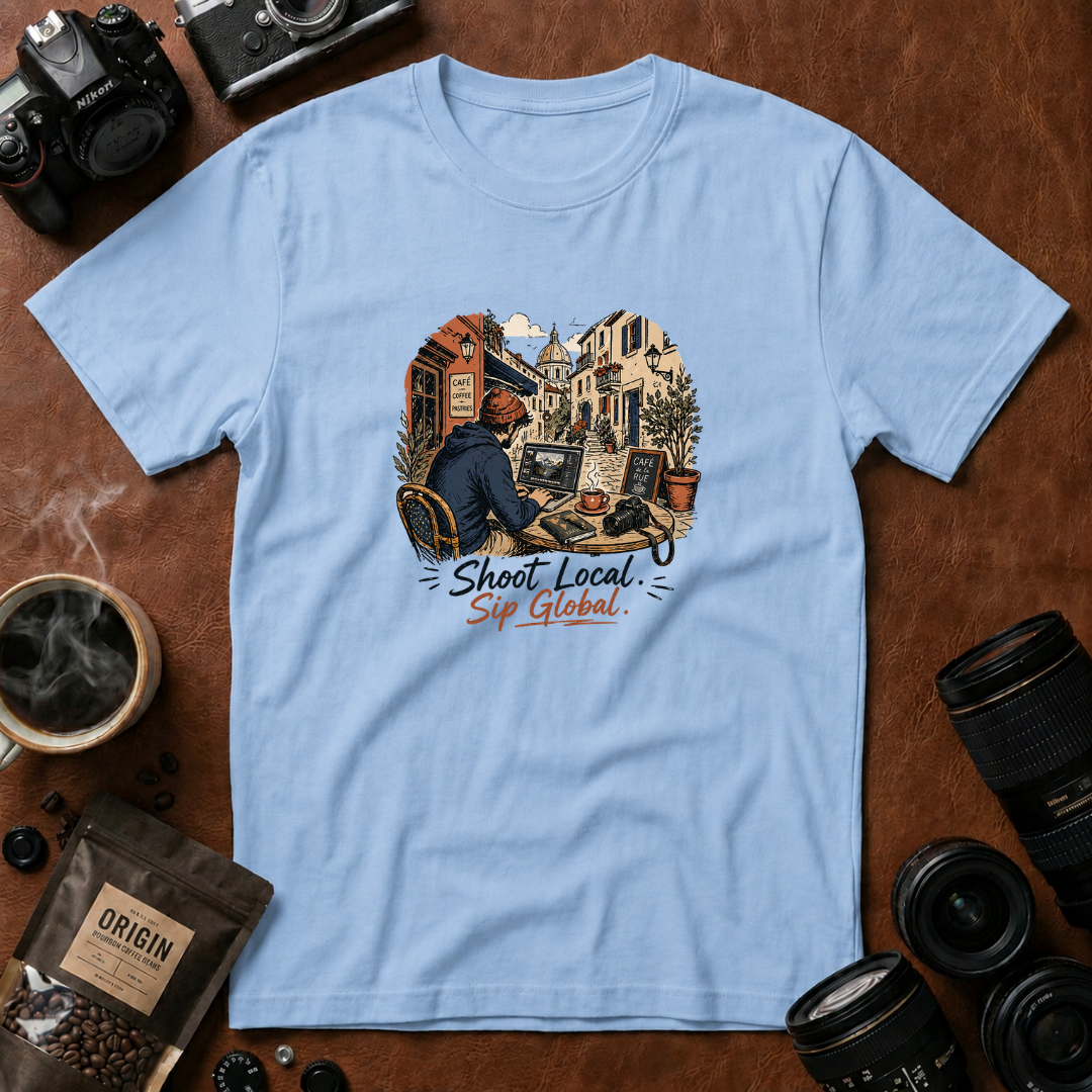 Shoot Local Sip Global T-Shirt