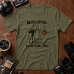 Developing & Caffeine-ting T-Shirt