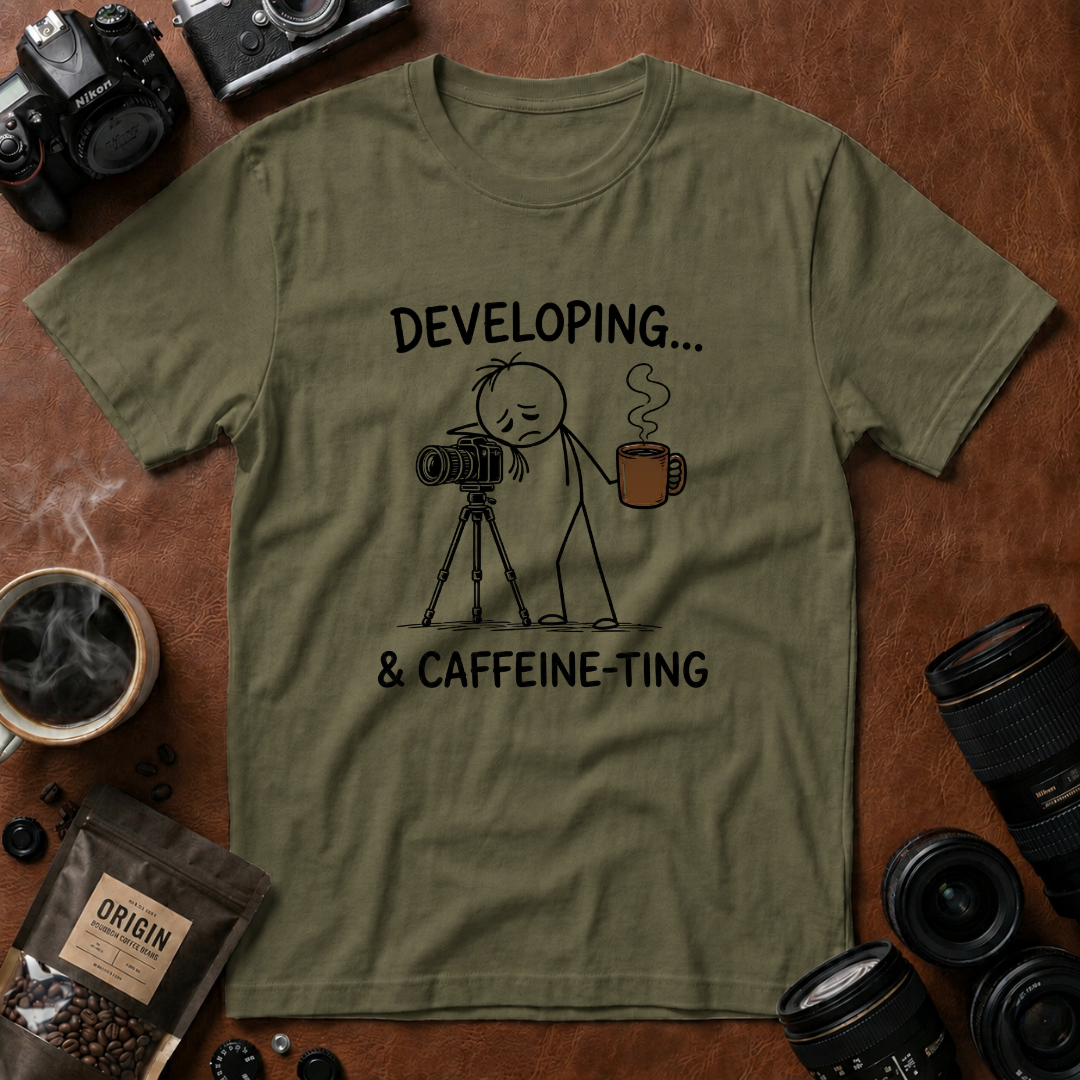 Developing & Caffeine-ting T-Shirt