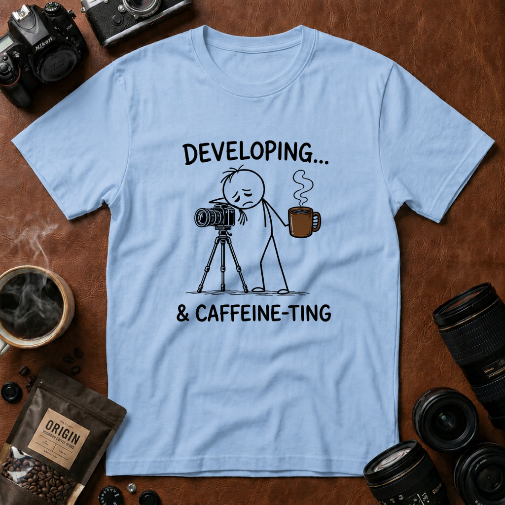 Developing & Caffeine-ting T-Shirt