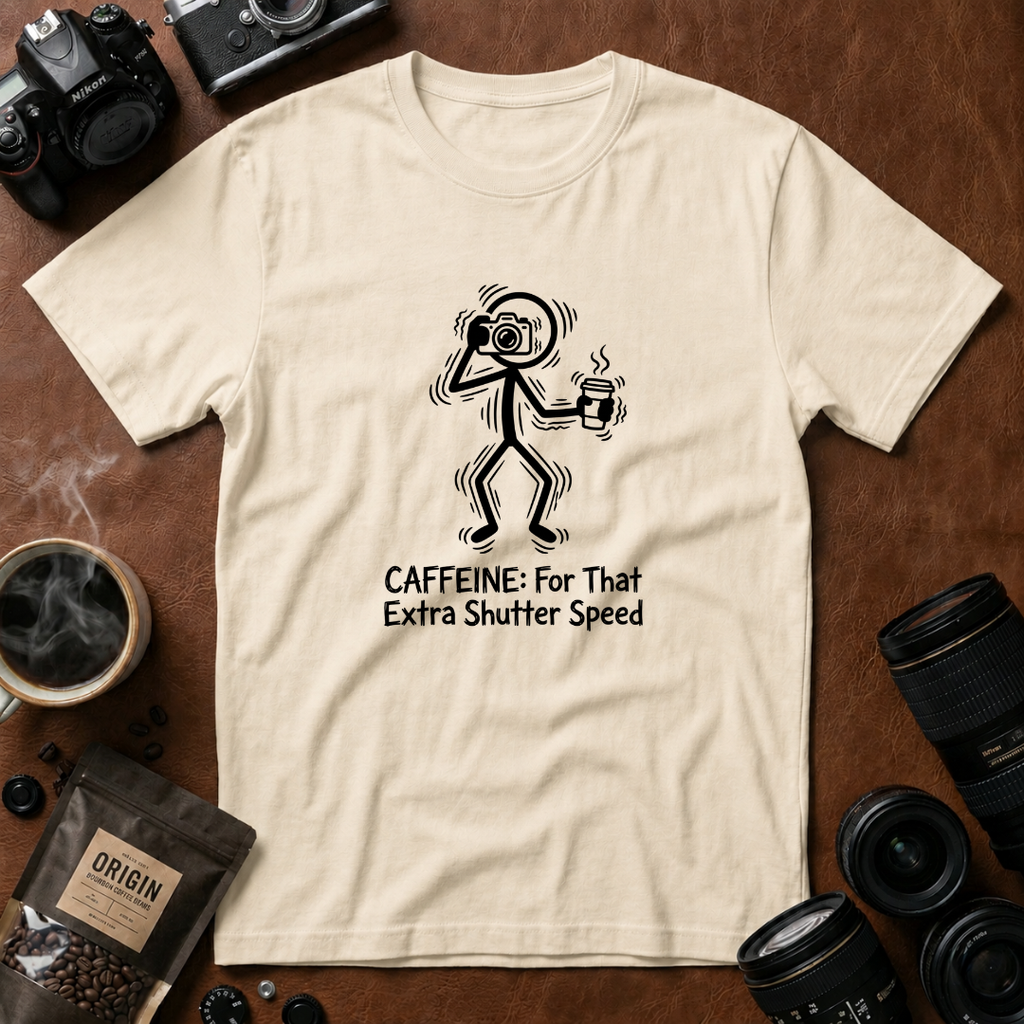 Caffeine For That Extra Shutter Speed T-Shirt (Variation A)